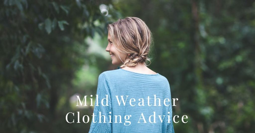 Mild Weather Clothing Advice