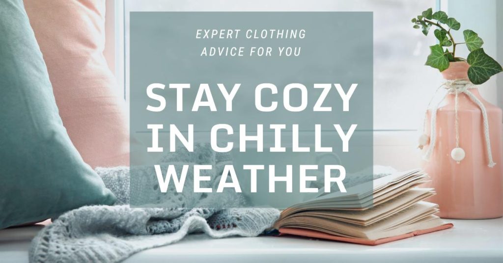 Chilly Weather Clothing Advice